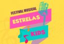 Últimos dias para se inscrever no “Festival Estrelas Kids”, cuja premiação totaliza R$ 60 mil