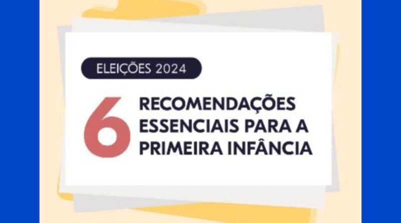 Eleições 2024: 6 recomendações essenciais para a primeira infância