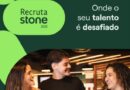 Inscrições abertas para o Programa Recruta Stone 2026
