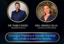 Live sobre Cirurgia Plástica e Saúde mental: até onde o espelho revela